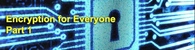 Encryption for Everyone. Part 1