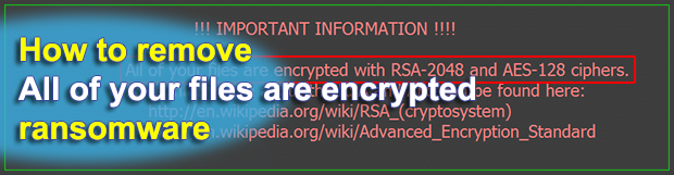 “All of your files are encrypted with RSA-2048 and AES-128 ciphers”: decrypt ransomware