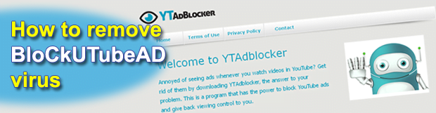 Remove BloCkUTubeAD virus. Block U Tube Ad extension removal for Chrome, Firefox, Explorer