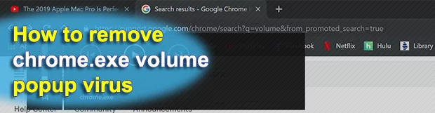 Remove chrome.exe volume popup virus in Windows