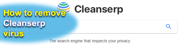 Remove Cleanserp virus in Chrome, Firefox and IE