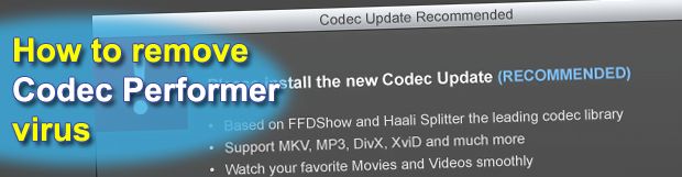 Remove Codec Performer Update virus. Fishcod.com popup removal for Chrome, Firefox, Internet Explorer