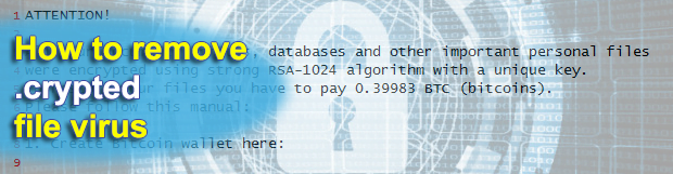 Decrypt .crypted file virus: Nemucod ransomware trojan removal