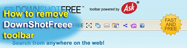 Remove DownShotFree Toolbar virus from Chrome, Firefox and Internet Explorer