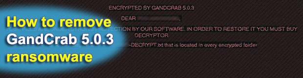 Encrypted by GandCrab 5.0.3 – ransomware removal and decryption