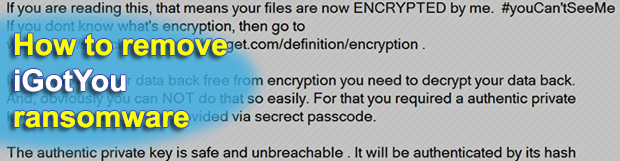 Remove iGotYou ransomware and recover .iGotYou virus files