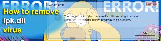 Lpk.dll virus removal: how to fix “lpk.dll is missing” error