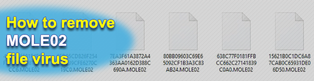 MOLE02 virus ransomware: how to decrypt .mole02 extension files