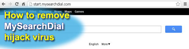 Remove MySearchDial virus. Start.mysearchdial.com removal for Firefox, Internet Explorer and Chrome