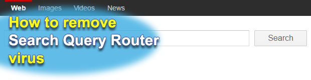 Remove Query Router virus (search.queryrouter.com search) from Chrome, Firefox, IE