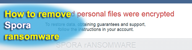 Spora ransomware decryption and removal techniques