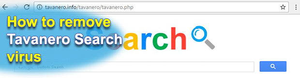 Remove Tavanero Search virus (tavanero.info) in Chrome, Firefox and IE