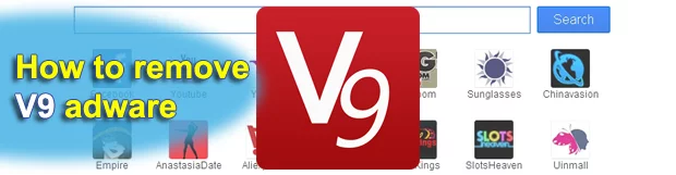 Remove V9 virus. V9.com portal removal for Chrome, Firefox and IE