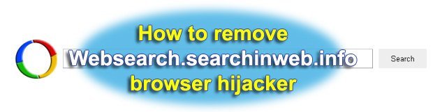 Remove Websearch.searchinweb.info virus. Searchinweb.info redirect removal for Chrome, Firefox and Explorer browsers