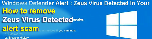 “Zeus Virus Detected”: Windows Defender Alert scam removal